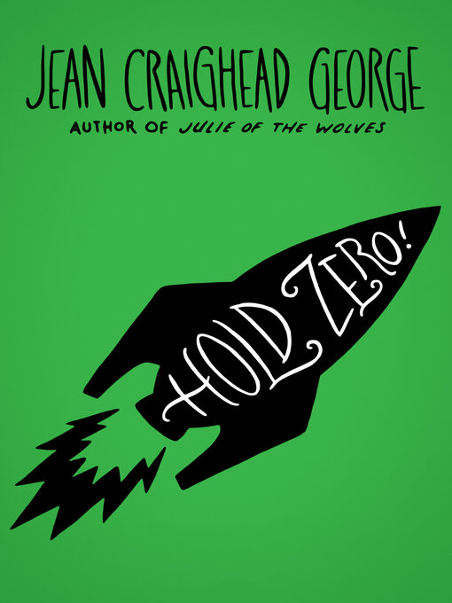 Title details for Hold Zero! by Jean Craighead George - Available